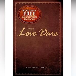 The Love Dare: Now with Free Online Marriage Evaluation